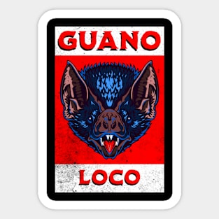 Guano Loco Poster Sticker